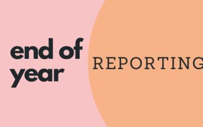 What To Include In Your End of Year Reporting