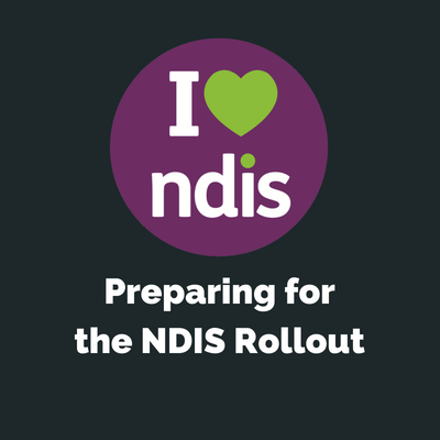 Preparing for the NDIS Rollout