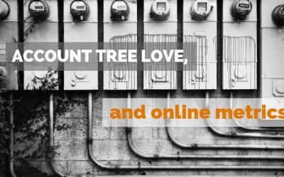 Account Tree Love, and Online Metrics