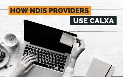 How NDIS Providers Use Calxa