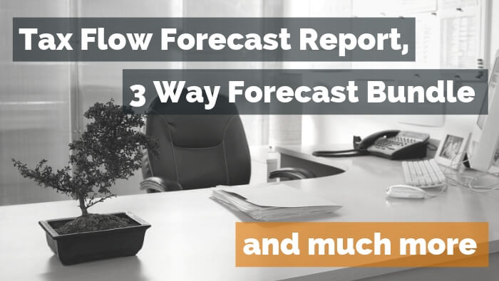 Tax Flow Forecast and 3 Way Forecast Calxa