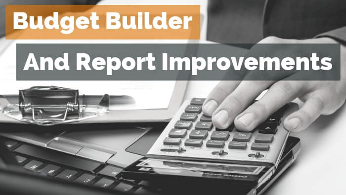 Budget Builder and Report Improvements Calxa
