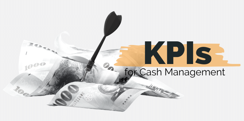 7 Important Business KPIs for Cash Management