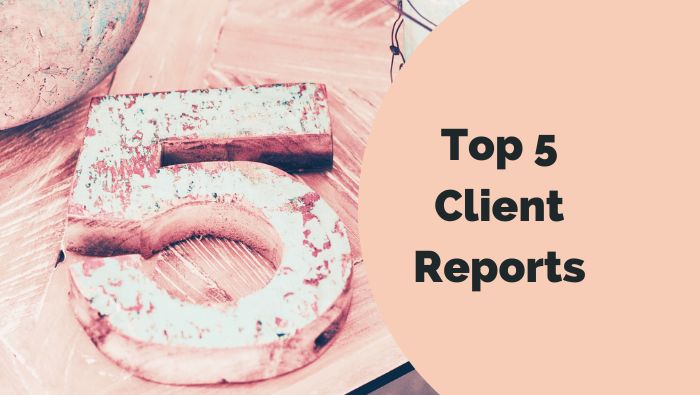 Top 5 Reports for Accountants and Advisors