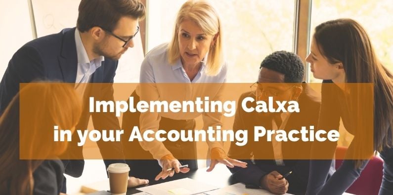 How to Implement Calxa in Your Accounting Practice