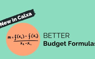 New in Calxa: Improved Budget Formulas and More