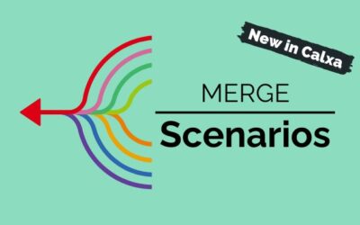 New in Calxa: Merge Scenarios is Here